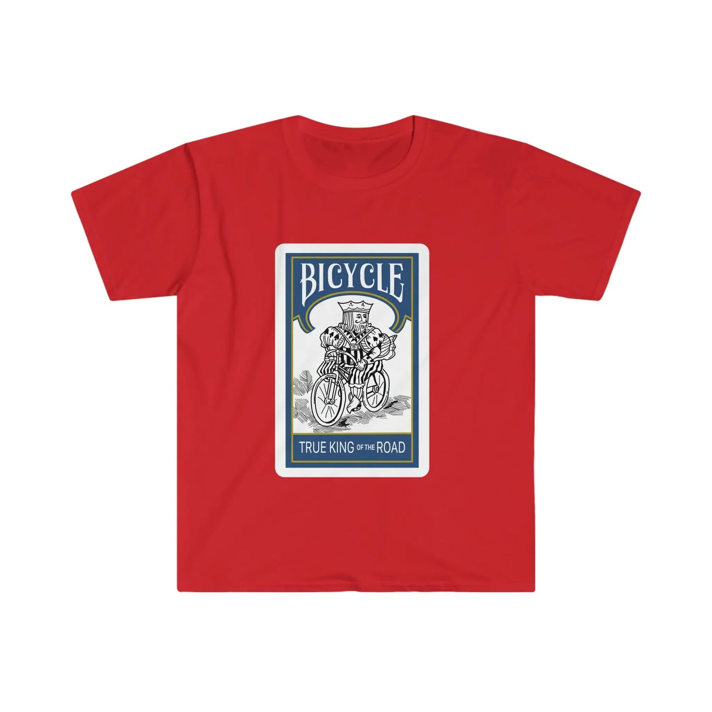 Bicycles True Kings of the Road T-Shirt