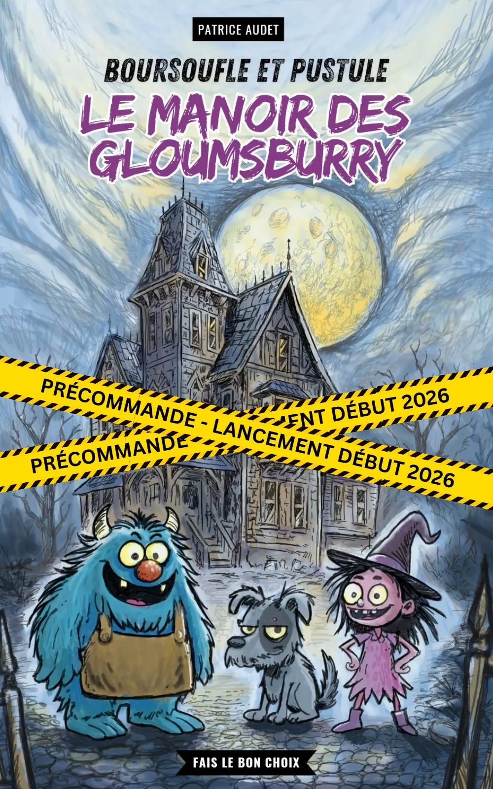 PRÉCOMMANDE Boursoufle et Pustule - Le manoir des Gloumsburry